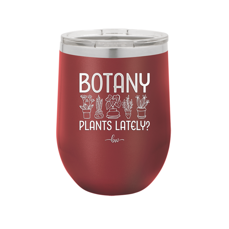 Botany Plants Lately - Laser Engraved Stainless Steel Drinkware - 1607 -