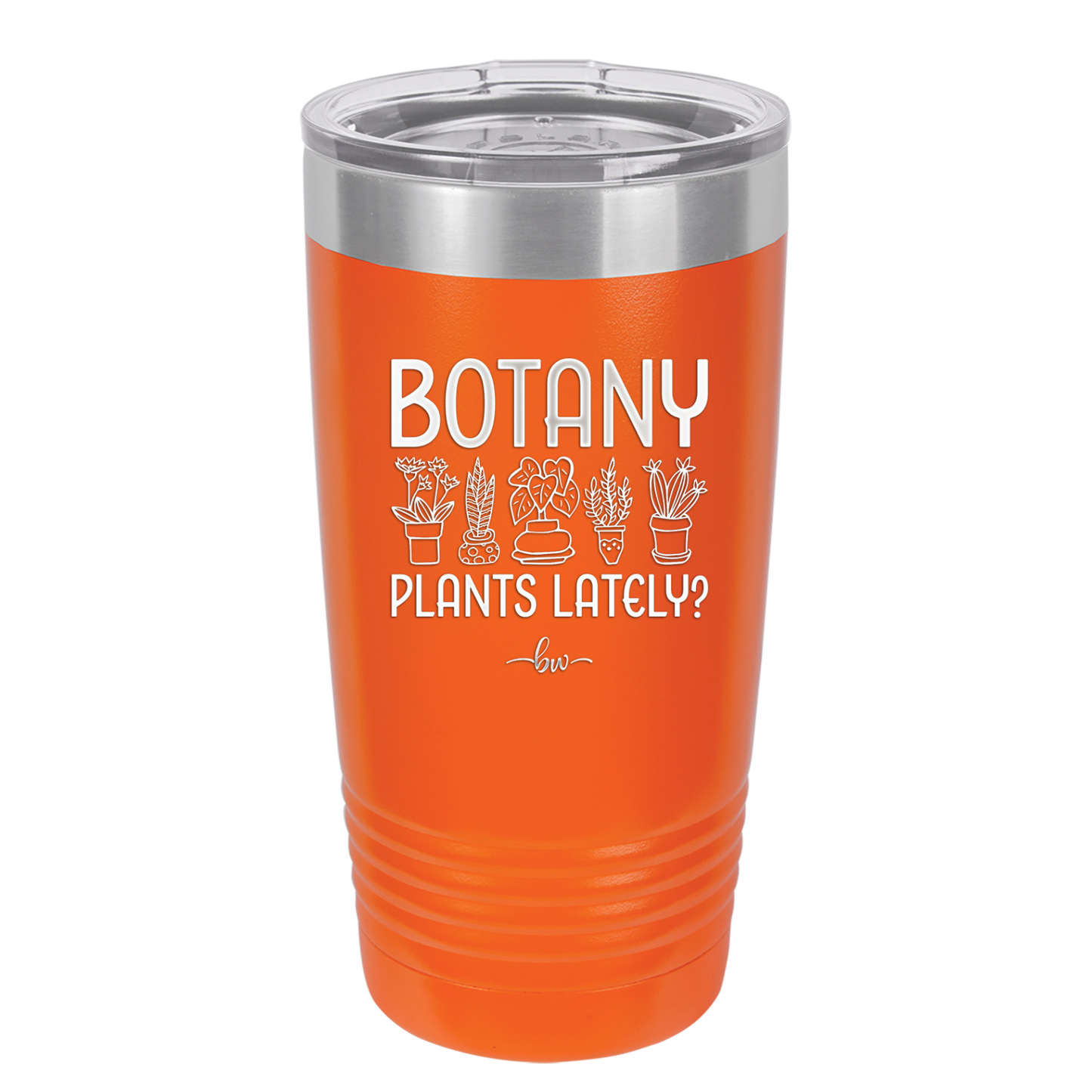 Botany Plants Lately - Laser Engraved Stainless Steel Drinkware - 1607 -