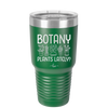 Botany Plants Lately - Laser Engraved Stainless Steel Drinkware - 1607 -
