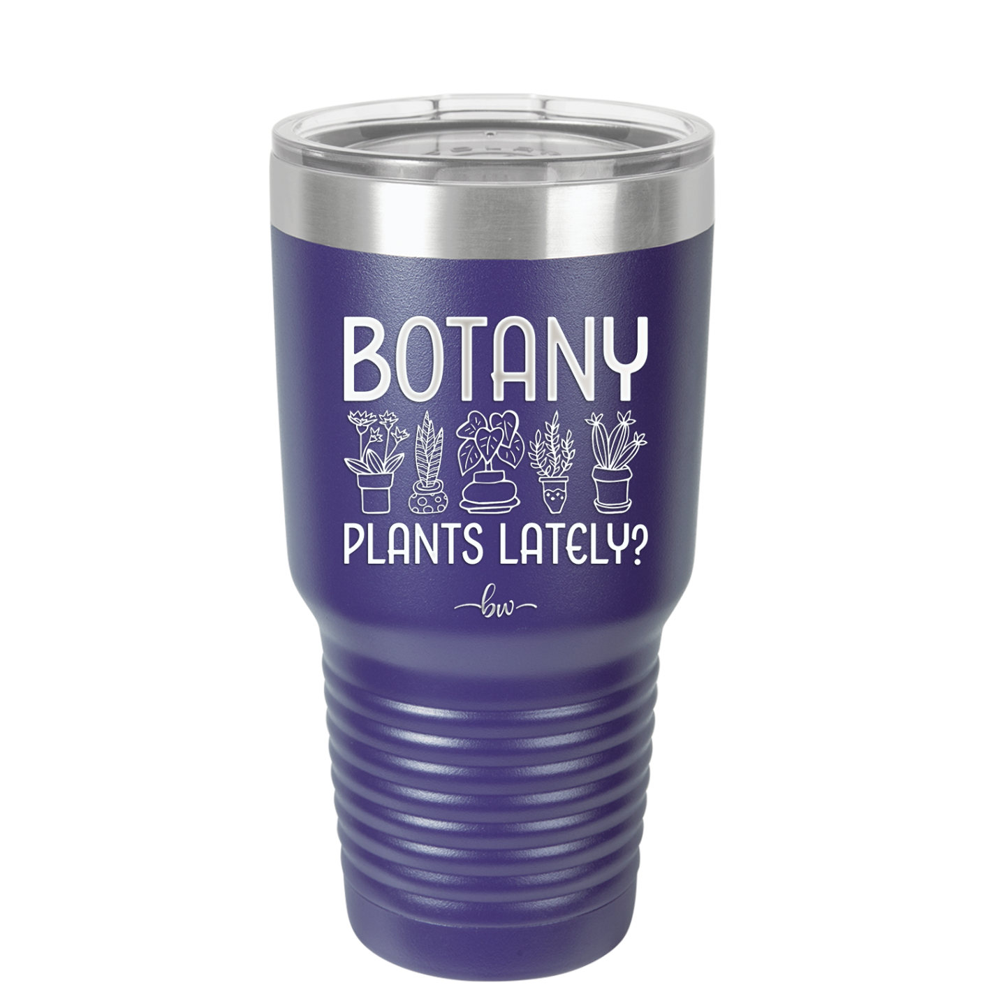 Botany Plants Lately - Laser Engraved Stainless Steel Drinkware - 1607 -