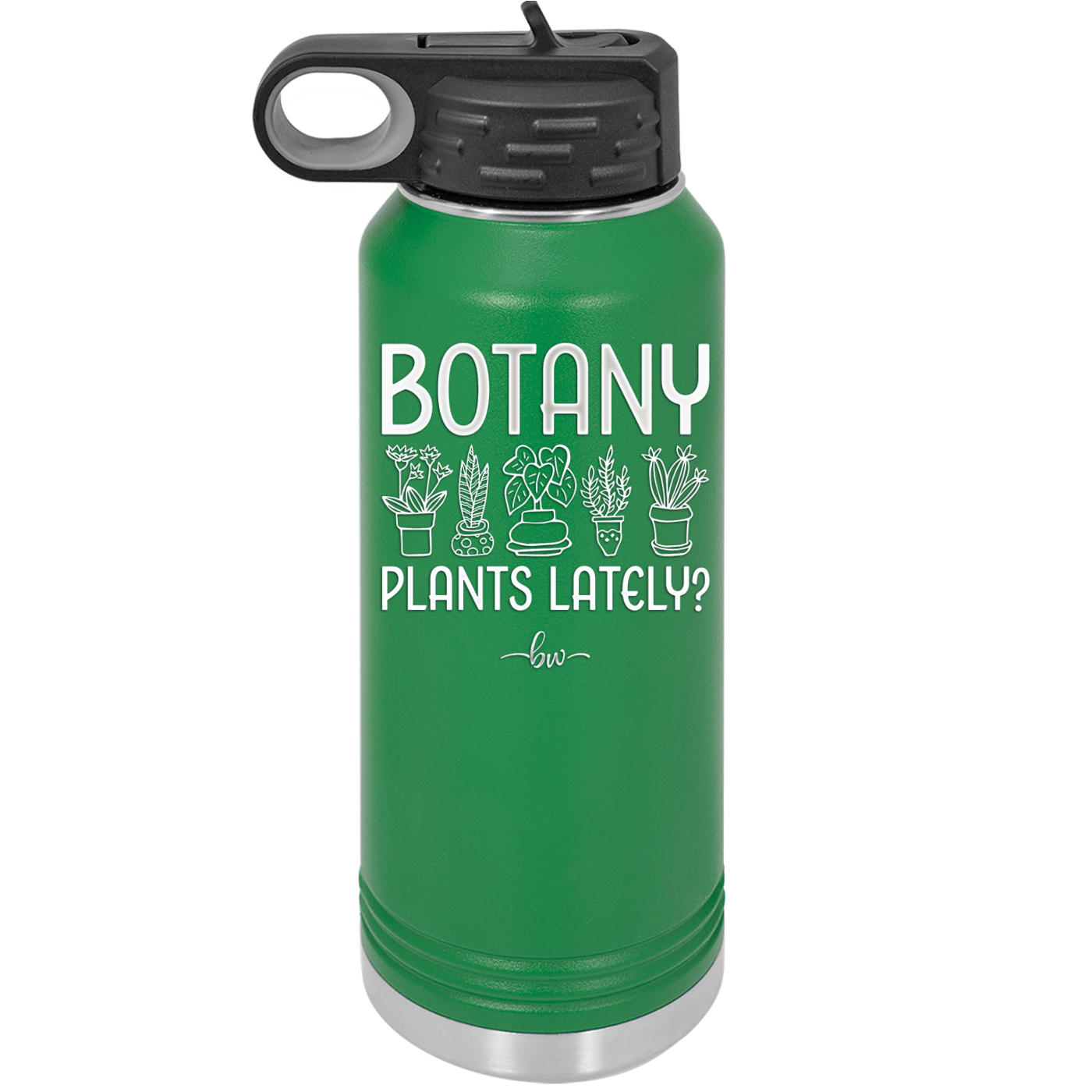Botany Plants Lately - Laser Engraved Stainless Steel Drinkware - 1607 -