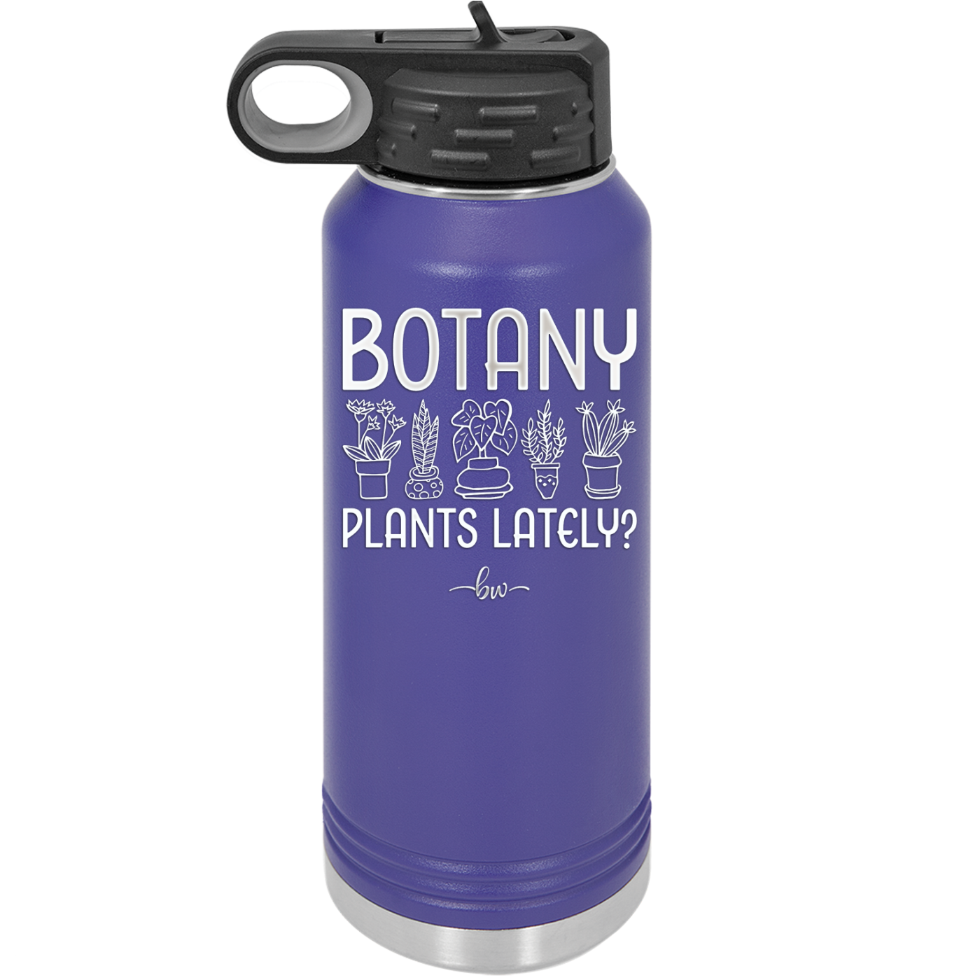 Botany Plants Lately - Laser Engraved Stainless Steel Drinkware - 1607 -