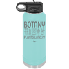 Botany Plants Lately - Laser Engraved Stainless Steel Drinkware - 1607 -