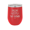 Mom No Matter What At Least You Don't Have Ugly Children - Laser Engraved Stainless Steel Drinkware - 1615 -