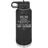 Mom No Matter What At Least You Don't Have Ugly Children - Laser Engraved Stainless Steel Drinkware - 1615 -