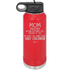 Mom No Matter What At Least You Don't Have Ugly Children - Laser Engraved Stainless Steel Drinkware - 1615 -