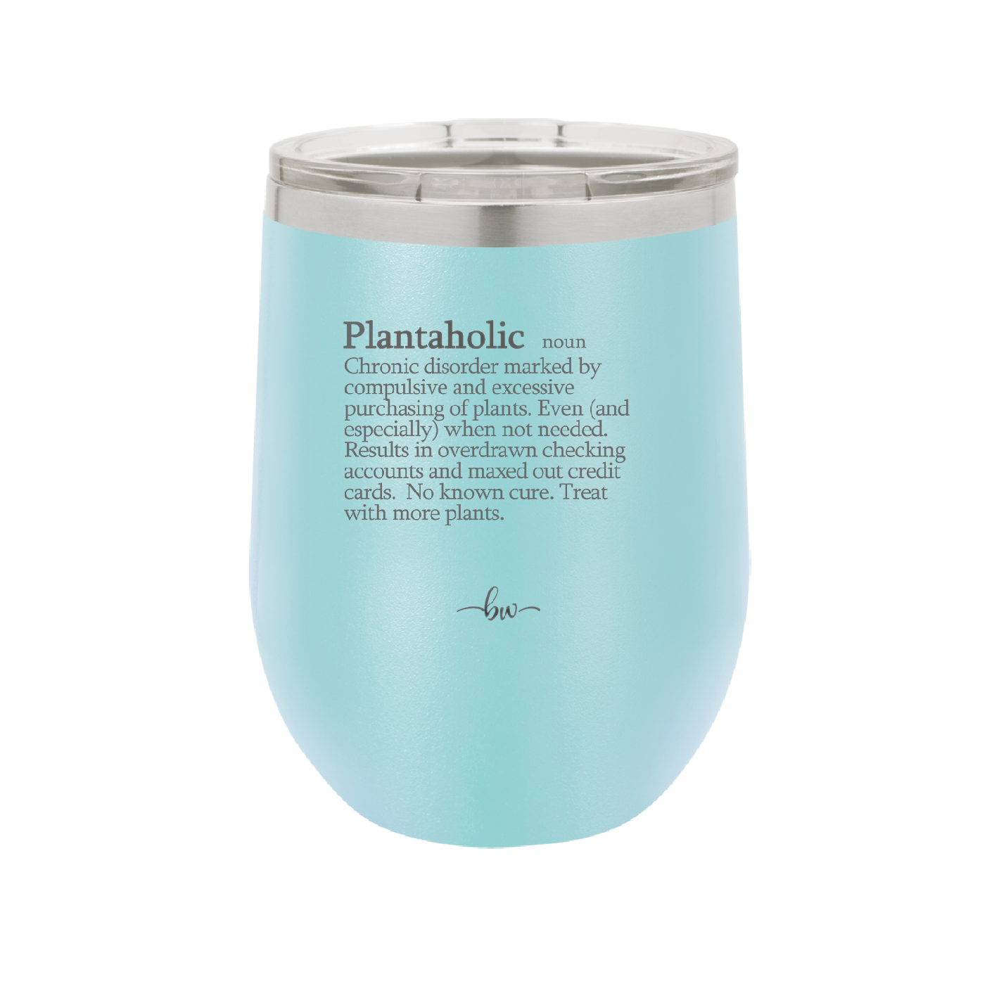 Plantaholic Definition - Laser Engraved Stainless Steel Drinkware - 1619 -