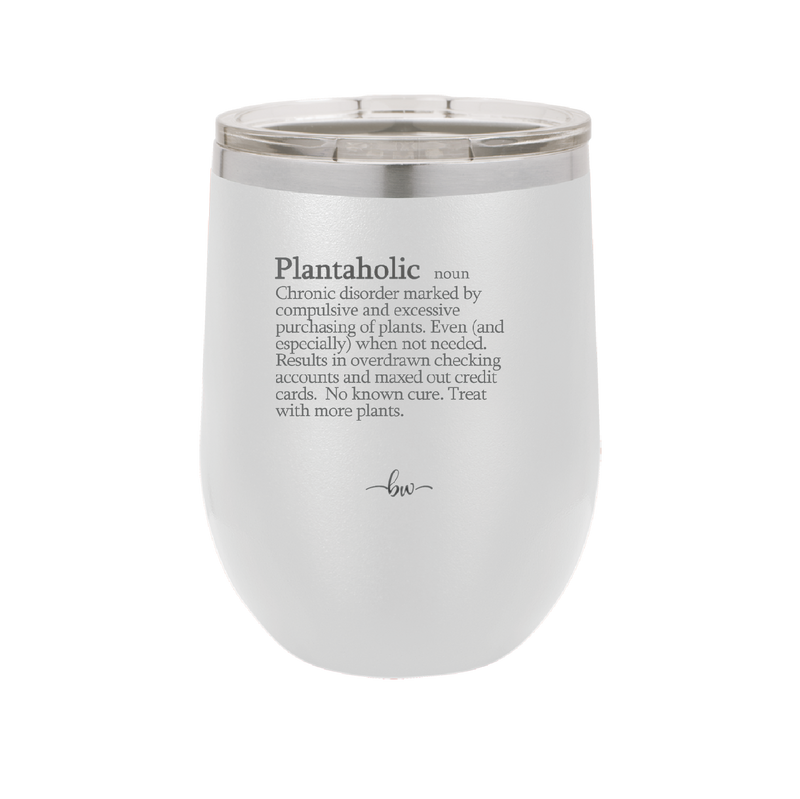 Plantaholic Definition - Laser Engraved Stainless Steel Drinkware - 1619 -