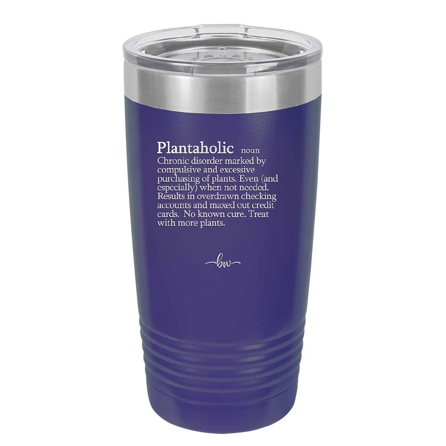 Plantaholic Definition - Laser Engraved Stainless Steel Drinkware - 1619 -