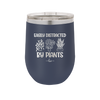 Easily Distracted by Plants - Laser Engraved Stainless Steel Drinkware - 1620 -