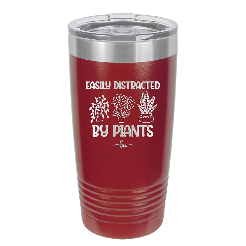 Easily Distracted by Plants - Laser Engraved Stainless Steel Drinkware - 1620 -