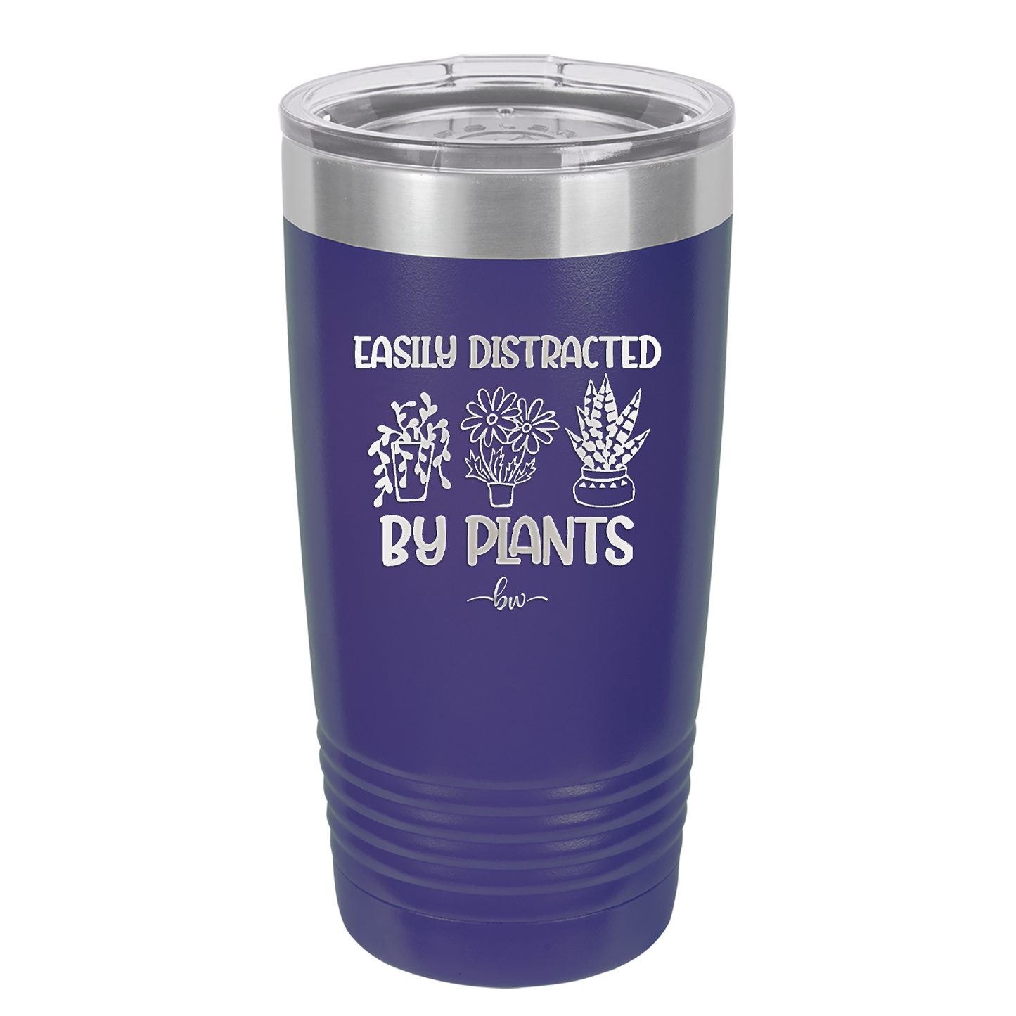 Easily Distracted by Plants - Laser Engraved Stainless Steel Drinkware - 1620 -