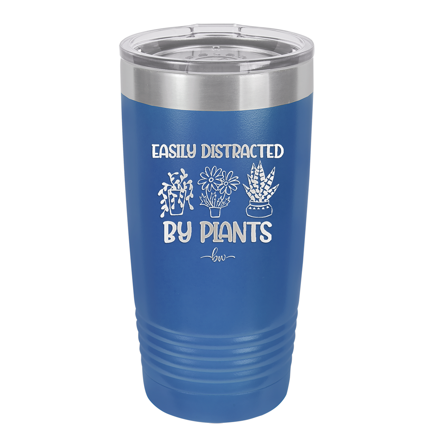 Easily Distracted by Plants - Laser Engraved Stainless Steel Drinkware - 1620 -