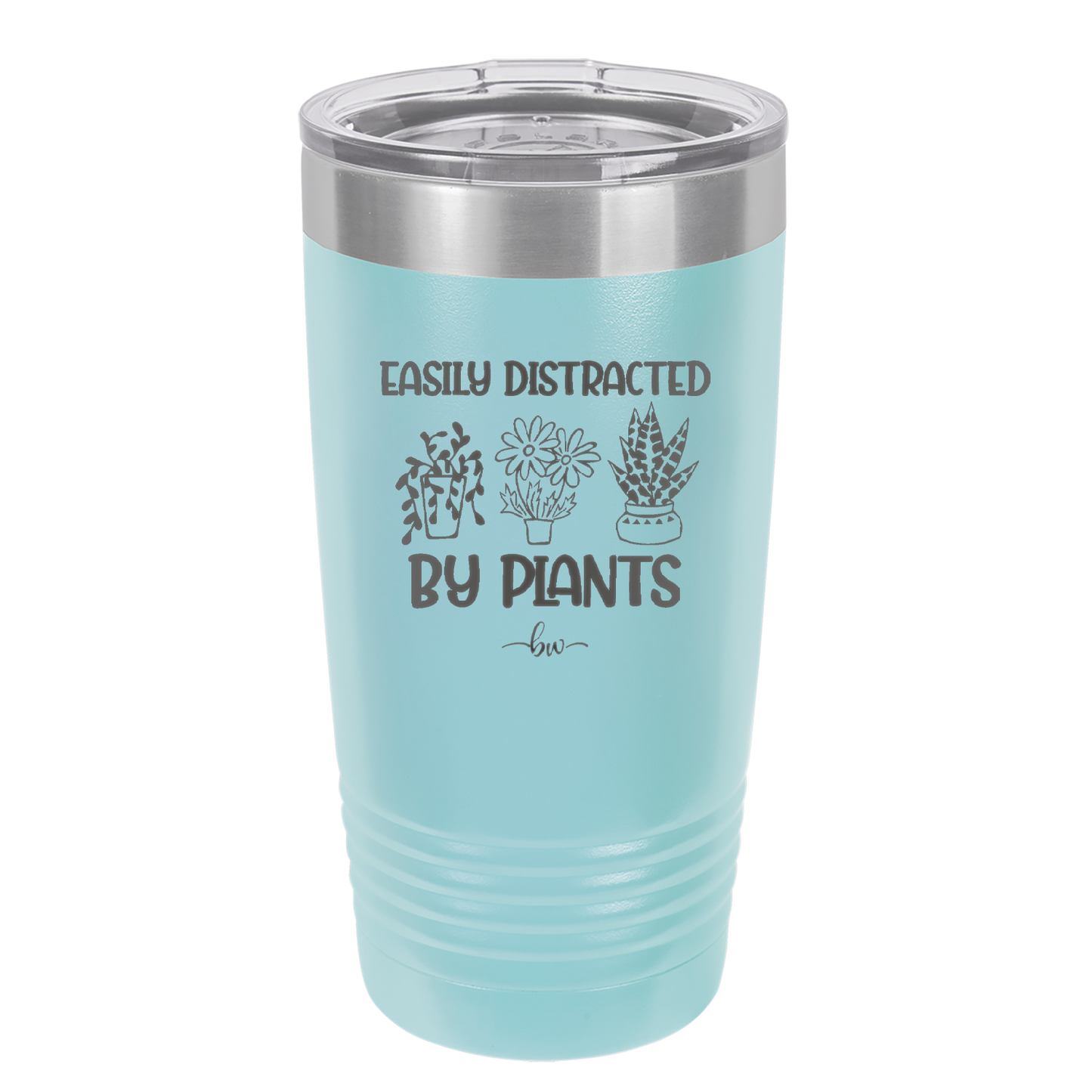 Easily Distracted by Plants - Laser Engraved Stainless Steel Drinkware - 1620 -