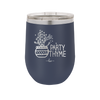 Party Thyme - Laser Engraved Stainless Steel Drinkware - 1621 -