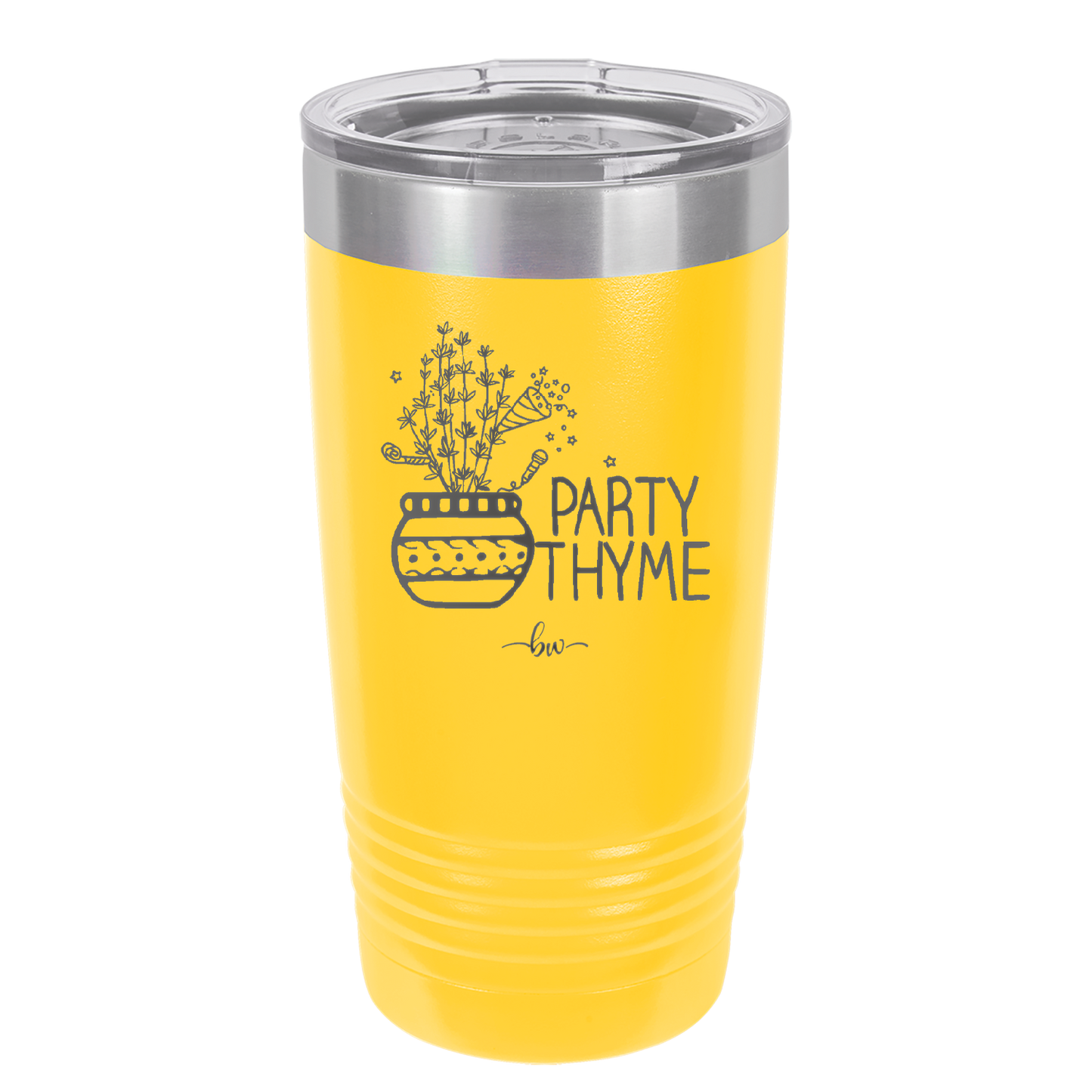 Party Thyme - Laser Engraved Stainless Steel Drinkware - 1621 -
