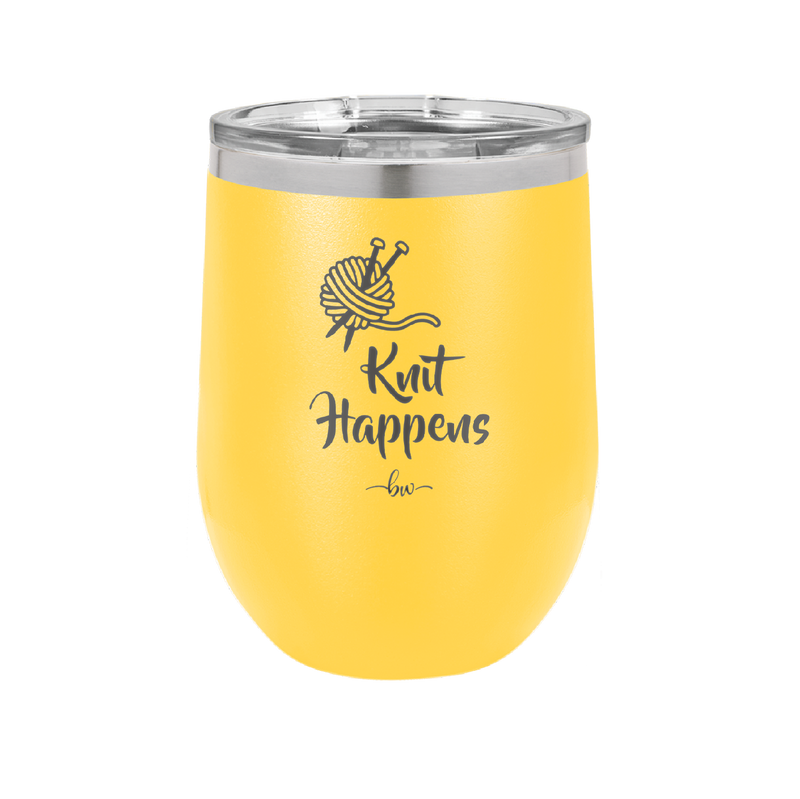 Knit Happens - Laser Engraved Stainless Steel Drinkware - 1622 -