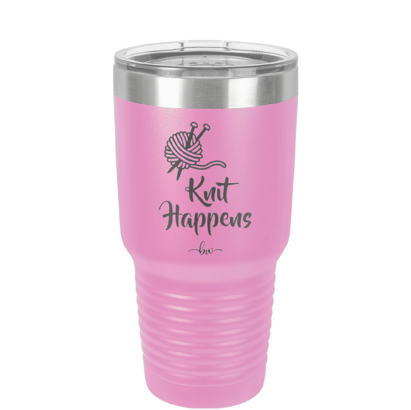 Knit Happens - Laser Engraved Stainless Steel Drinkware - 1622 -