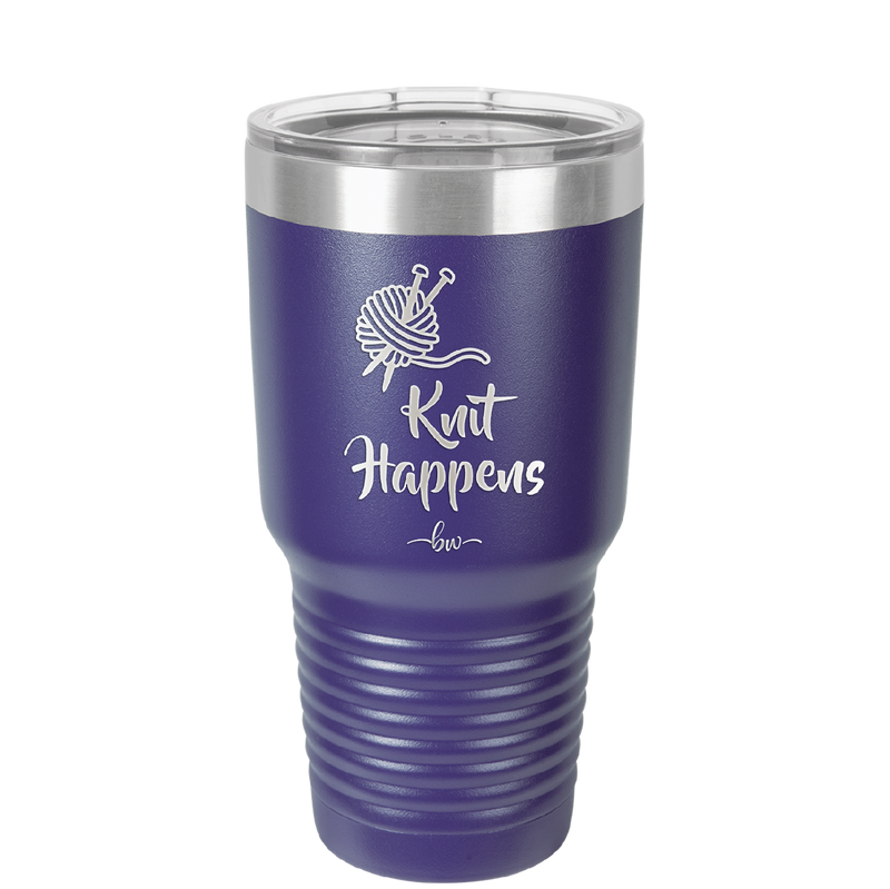 Knit Happens - Laser Engraved Stainless Steel Drinkware - 1622 -