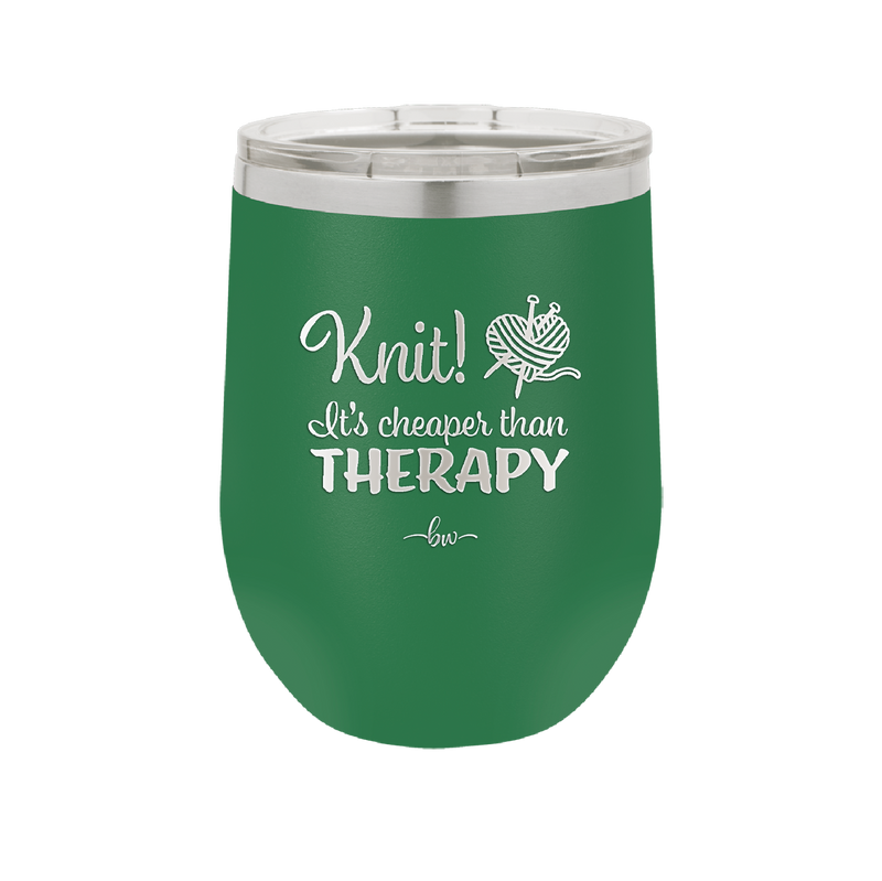 Knit Its Cheaper Than Therapy - Laser Engraved Stainless Steel Drinkware - 1623 -