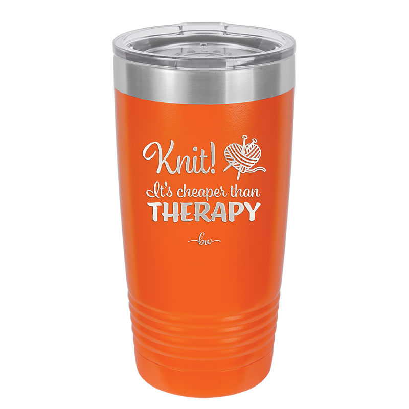 Knit Its Cheaper Than Therapy - Laser Engraved Stainless Steel Drinkware - 1623 -