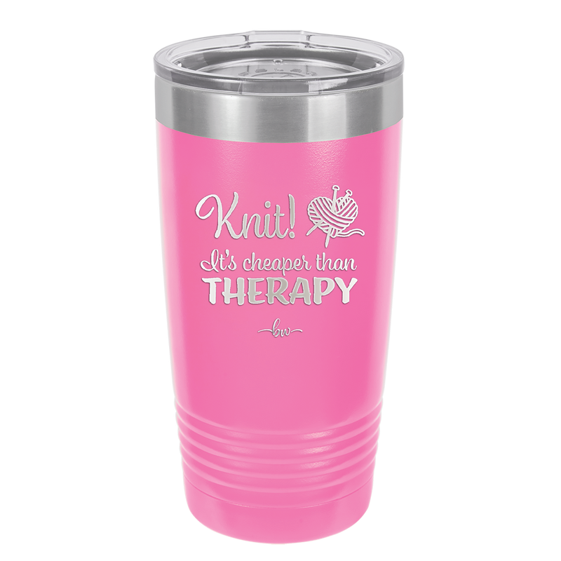 Knit Its Cheaper Than Therapy - Laser Engraved Stainless Steel Drinkware - 1623 -