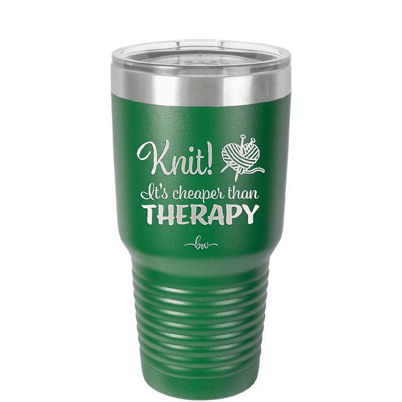Knit Its Cheaper Than Therapy - Laser Engraved Stainless Steel Drinkware - 1623 -