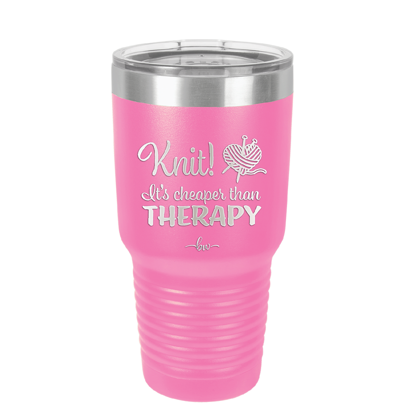 Knit Its Cheaper Than Therapy - Laser Engraved Stainless Steel Drinkware - 1623 -