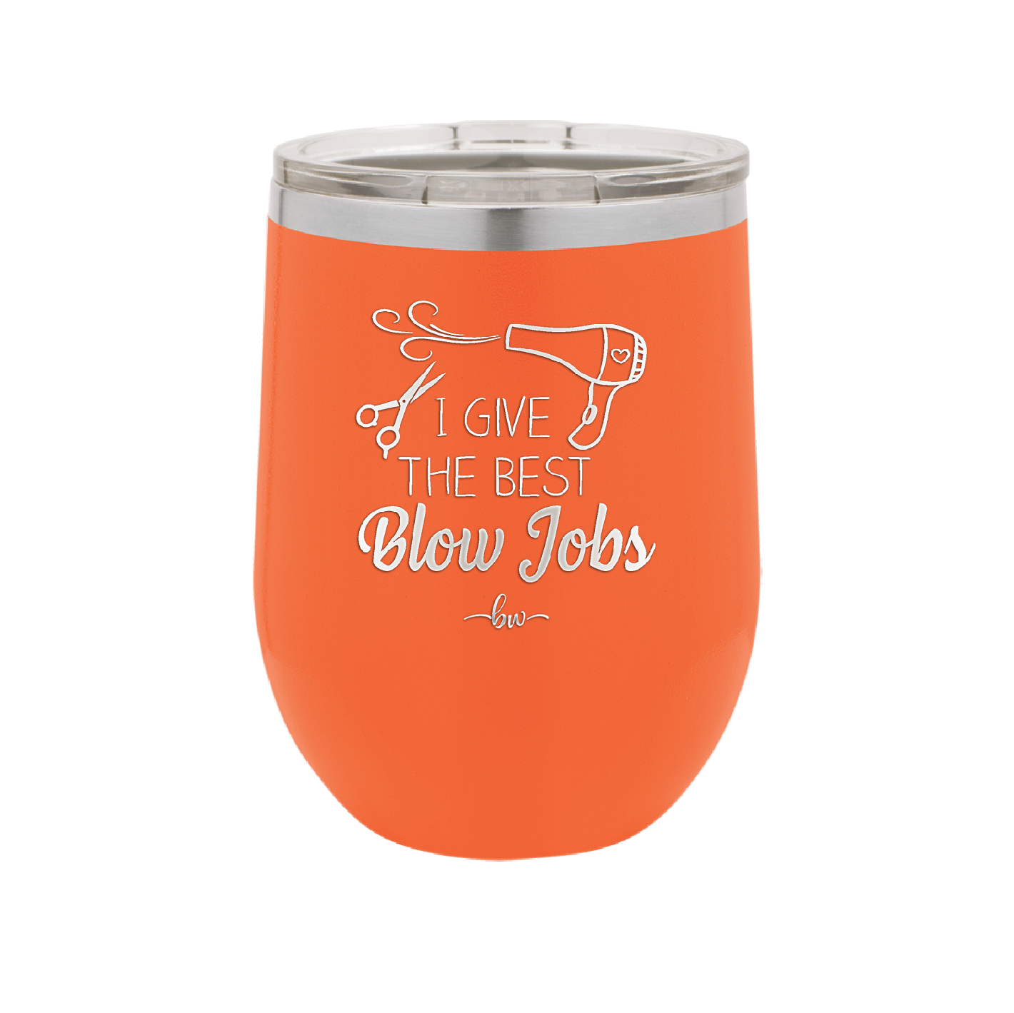 I Give the Best Blow Jobs Hair Stylist - Laser Engraved Stainless Steel Drinkware - 1625 -