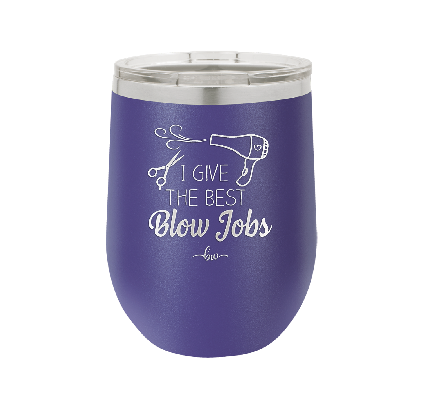 I Give the Best Blow Jobs Hair Stylist - Laser Engraved Stainless Steel Drinkware - 1625 -