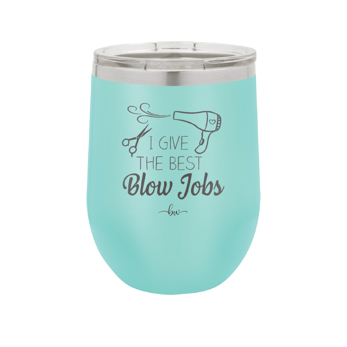 I Give the Best Blow Jobs Hair Stylist - Laser Engraved Stainless Steel Drinkware - 1625 -