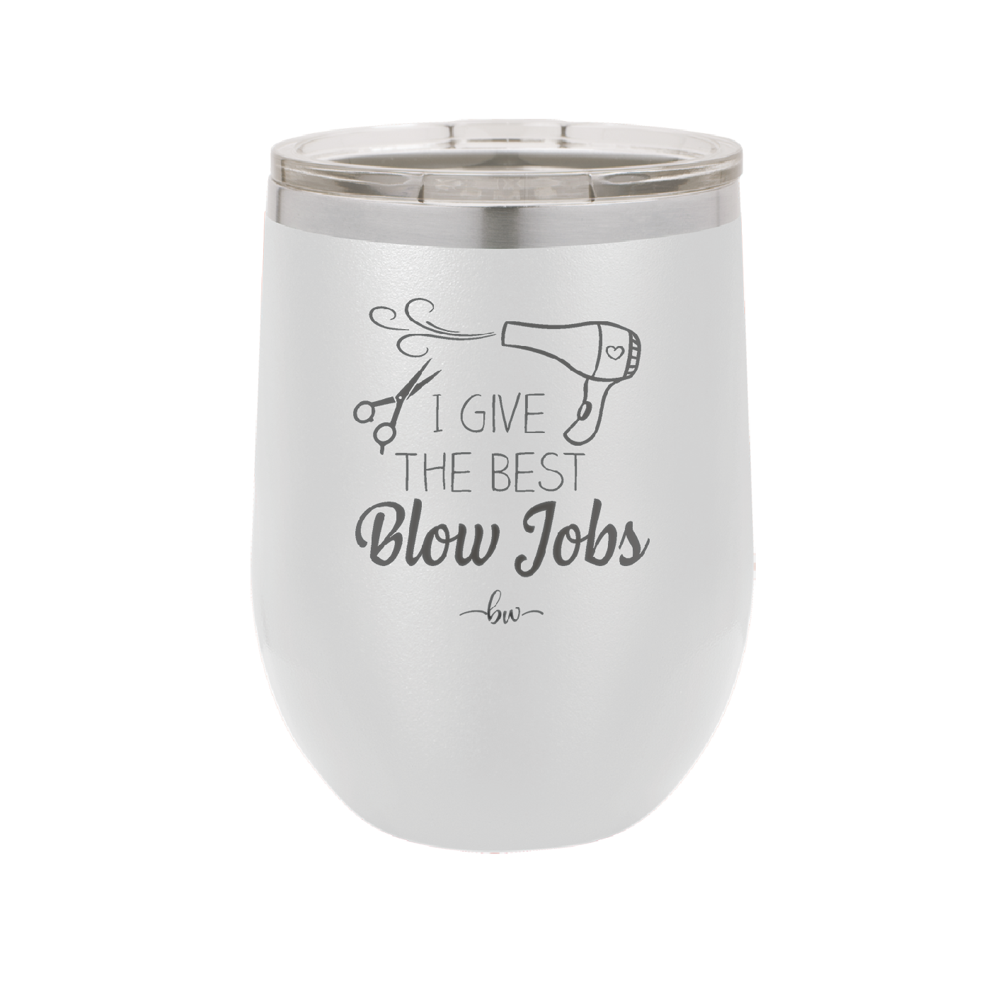 I Give the Best Blow Jobs Hair Stylist - Laser Engraved Stainless Steel Drinkware - 1625 -