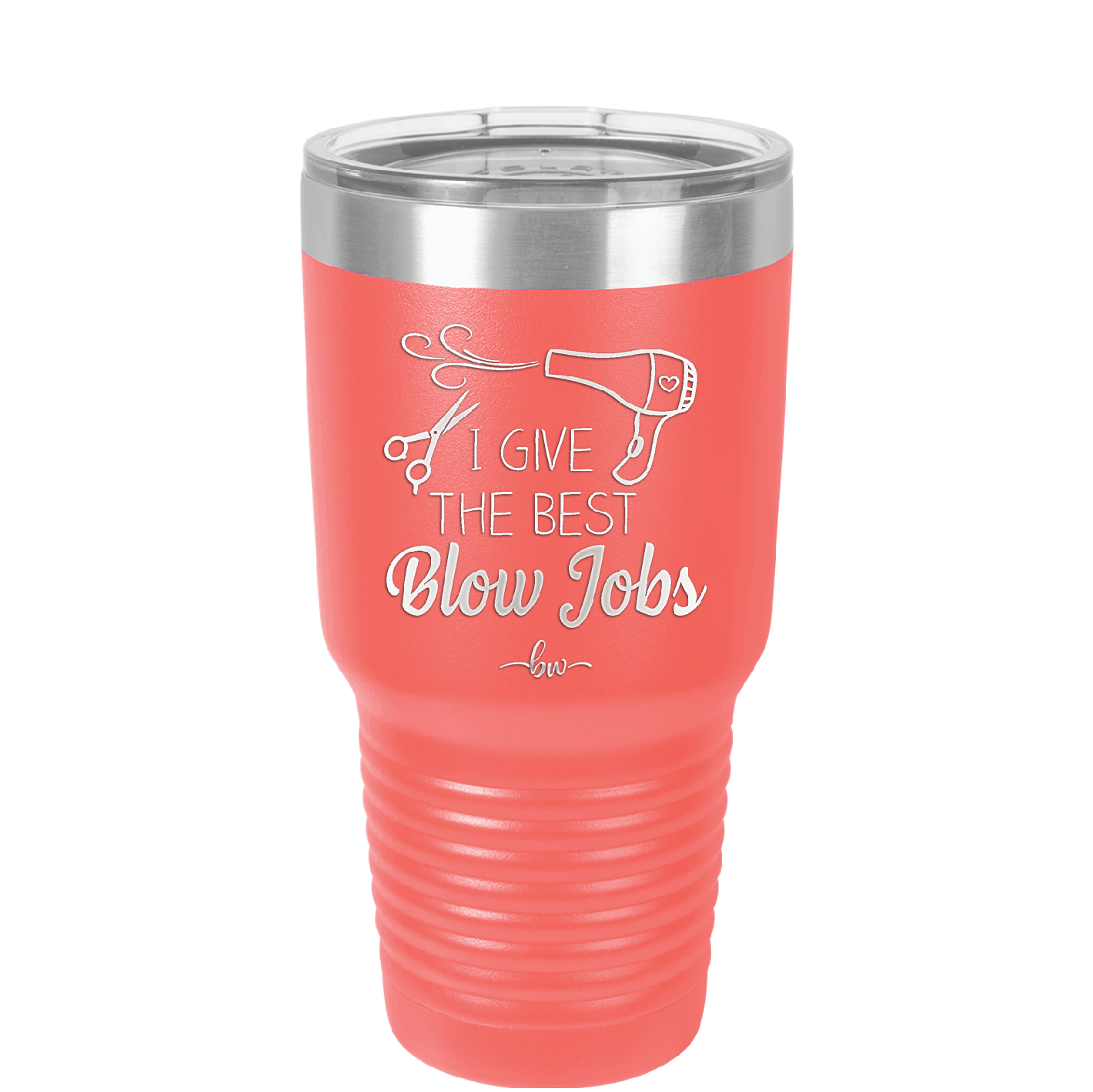I Give the Best Blow Jobs Hair Stylist - Laser Engraved Stainless Steel Drinkware - 1625 -