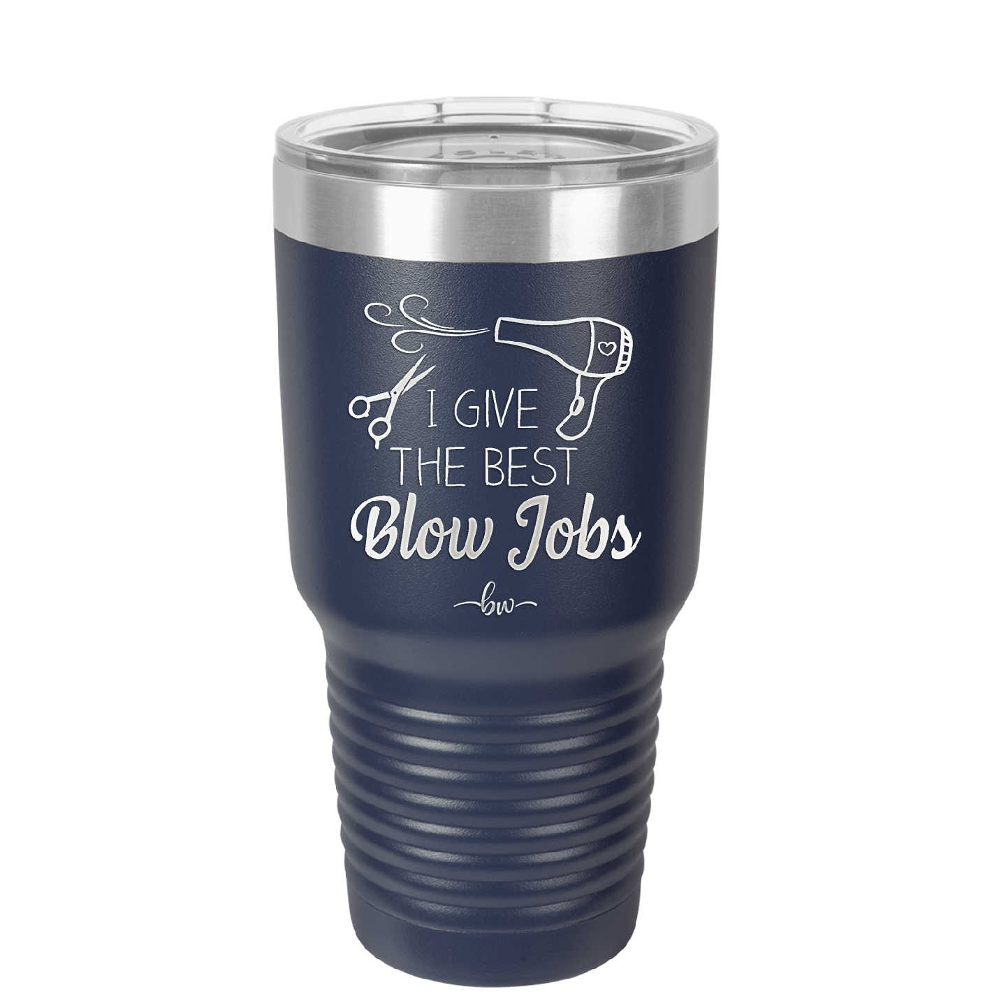 I Give the Best Blow Jobs Hair Stylist - Laser Engraved Stainless Steel Drinkware - 1625 -