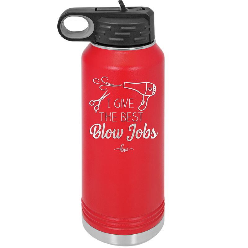 I Give the Best Blow Jobs Hair Stylist - Laser Engraved Stainless Steel Drinkware - 1625 -