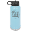 Winter is Here - Laser Engraved Stainless Steel Drinkware - 1637 -