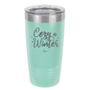 Cozy Winter - Laser Engraved Stainless Steel Drinkware - 1640 -