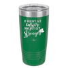 It Doesn't Get Easier You Just Get Stronger 1 - Laser Engraved Stainless Steel Drinkware - 1641 -