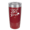 It Doesn't Get Easier You Just Get Stronger 1 - Laser Engraved Stainless Steel Drinkware - 1641 -