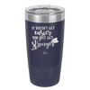 It Doesn't Get Easier You Just Get Stronger 1 - Laser Engraved Stainless Steel Drinkware - 1641 -