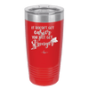 It Doesn't Get Easier You Just Get Stronger 1 - Laser Engraved Stainless Steel Drinkware - 1641 -
