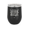It Doesn't Get Easier You Just Get Stronger 2 - Laser Engraved Stainless Steel Drinkware - 1642 -