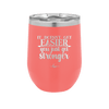 It Doesn't Get Easier You Just Get Stronger 2 - Laser Engraved Stainless Steel Drinkware - 1642 -