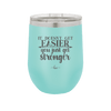 It Doesn't Get Easier You Just Get Stronger 2 - Laser Engraved Stainless Steel Drinkware - 1642 -