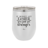 It Doesn't Get Easier You Just Get Stronger 2 - Laser Engraved Stainless Steel Drinkware - 1642 -