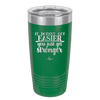 It Doesn't Get Easier You Just Get Stronger 2 - Laser Engraved Stainless Steel Drinkware - 1642 -
