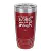 It Doesn't Get Easier You Just Get Stronger 2 - Laser Engraved Stainless Steel Drinkware - 1642 -