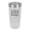 It Doesn't Get Easier You Just Get Stronger 2 - Laser Engraved Stainless Steel Drinkware - 1642 -