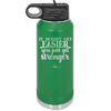 It Doesn't Get Easier You Just Get Stronger 2 - Laser Engraved Stainless Steel Drinkware - 1642 -