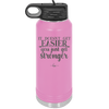It Doesn't Get Easier You Just Get Stronger 2 - Laser Engraved Stainless Steel Drinkware - 1642 -